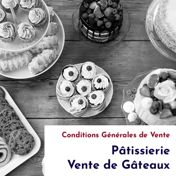 Conditions Générales de Vente Pâtisserie