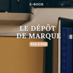 LE DEPÔT DE MARQUE