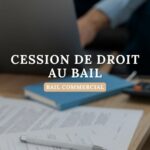CESSION DE DROIT AU BAIL