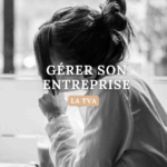 LA TVA CHEZ LES AUTOENTREPRENEURS