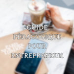 GUIDE PEDAGOGIQUE POUR ENTREPRENEUR - EBOOK