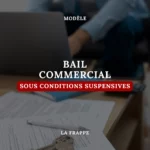 BAIL COMMERCIAL SOUS CONDITIONS SUSPENSIVES